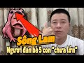 🔴 Sông Lam người đàn bà 5 con “Chưa lớn” / Minh Hà Nội trực tiếp