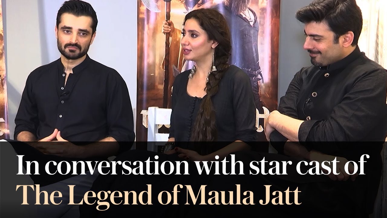 The Legend of Maula Jatt: Fawad, Mahira and Hamza spill the beans on making of the 1979-classic