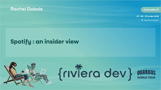 Riviera DEV 2025 - Rachel Dubois - Spotify : an insider view screenshot 5