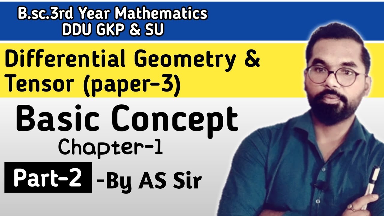 B.sc.3rd year Math | Differential Geometry & Tensor | Basic Concept ...