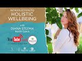 Introduction to holistic wellbeing with diana stepan i rayya talks