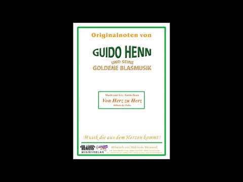 Guido Henn und seine Goldene Blasmusik - Von Herz zu Herz (Polka)