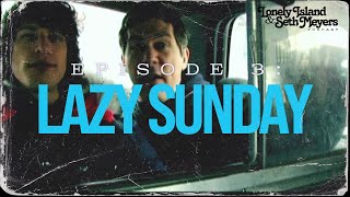 Watch Lonely Island Lazy Sunday video