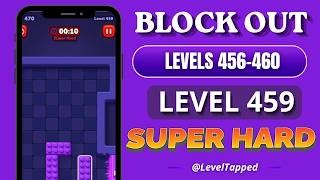 Block Out Levels 456-460 Solutions ✅ | Level 459 Super Hard