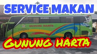 SERVICE MAKAN BUS GUNUNG HARTA PALING MANTAP