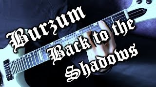 Burzum - Back to the Shadows Clean Guitar