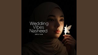 Wedding type Nasheed - Zahra Tune
