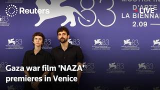 LIVE: Red carpet at Gaza war film 'NAZA' premiere in Venice