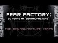 FEAR FACTORY - 20 Years of Demanufacture (PART 2: Interview with Monte Conner)
