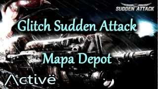 Glitch Sudden Attack - Mapa Depot