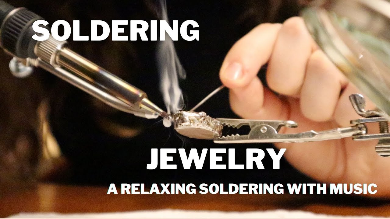 Soldering Jewelry With Soldering Iron, RELAXING SOLDERING With Music
