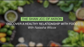 Healthy Eating with Natasha Wilcox