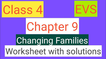 #Studytime Class 4|EVS/Chapter  9/Changing Families/Worksheet with solutions