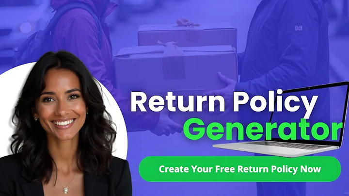 How to Create a Return and Refund Policy in 5 Minutes with the Return Policy Generator