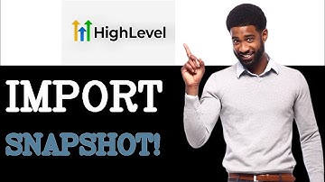 How To Import Snapshot In GoHighLevel (2025)