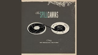 Video thumbnail of "The Spill Canvas - Low Fidelity"