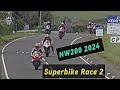 Nw200 2024    superbike race 2 showdown  glenn irwin vs davey todd racing fullcoverage