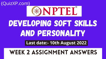 NPTEL DEVELOPING SOFT SKILLS AND PERSONALITY ASSIGNMENT 2 ANSWERS | 2022