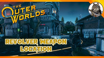 THE OUTER WORLDS - Revolver Weapon Location