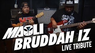 Video thumbnail of "Maoli - Bruddah Iz Tribute"