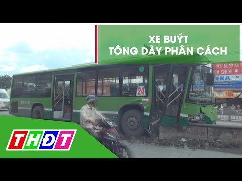 Video Xe buýt tông dãy phân cách, 4 người bị thương | THDT - youtube