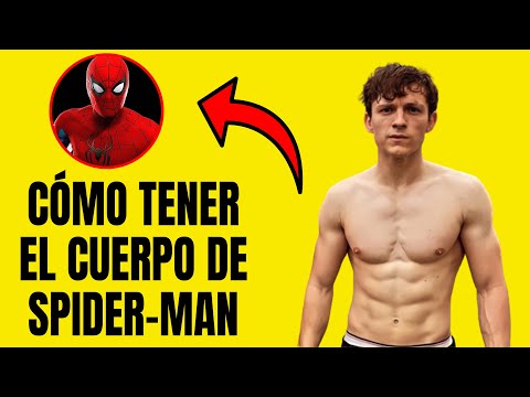 Cómo Tener el Cuerpo de SpiderMan | Rutina y Dieta de Tom Holland 😎