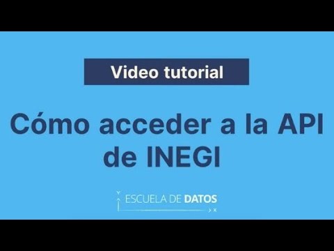 Cómo acceder a la API de INEGI