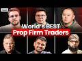 The $17M+ Prop Firm Roundtable - How The World's BEST Traders Really Win