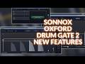 Oxford Drum Gate 2: Three New Features For Cleaner Drums