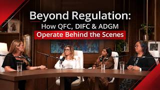 Beyond Regulation: How QFC, DIFC & ADGM Operate Behind the Scenes
