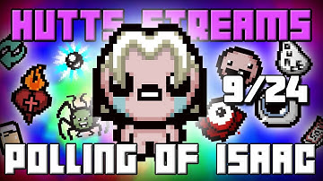 [Breaking] The Polling of Isaac - Eden Run - Hutts Stream 9/24