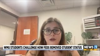 WMU students challenge how feds removed student status