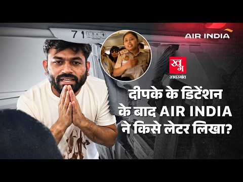 Abhijeet Dipke के detention पर Air India ने किसे लेटर लिखा?
