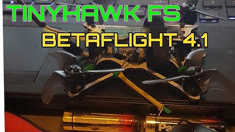 EMAX Tinyhawk Freestyle Betaflight 4.1 setup