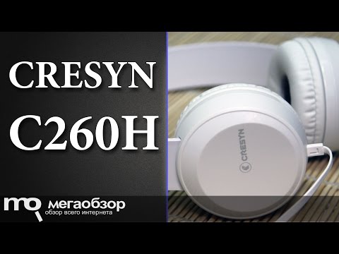 Обзор Cresyn C260H