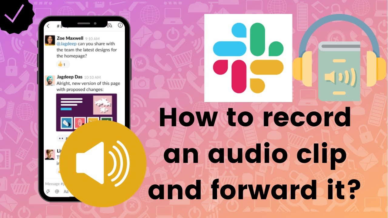 How to record an audio clip and forward it on Slack?