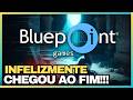 ACABOU PARA A BLUEPOINT !!!
