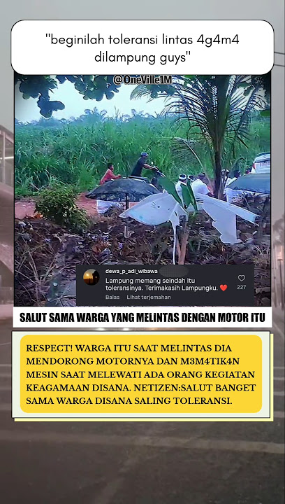 Beginilah Tol3r4nsi Di Lampung👏😊