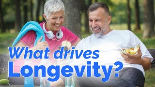 Drivers of Healthy Longevity