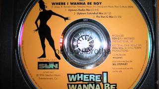 Miss Jones Where I Wanna Be Boy uptown Radio Mix