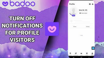 How To Turn Off Notifications For Profile Visitors On Badoo Dating And Chat,Meet App