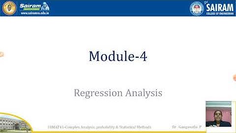 Lecture video_18MAT41_Module 4_Regeression analysis_Dr Gangavathi P