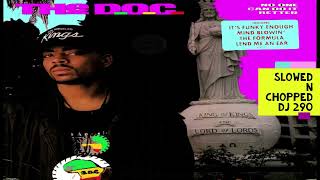 THE DOC LET THE BASS GO SLOWED N CHOPPED DJ 290