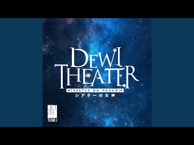 Theater No Megami - Dewi Theater class=