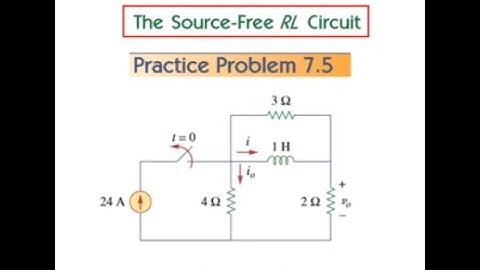 Ch7: Practice 7.5 || Source Free RL Circuit || (Alexander & Sadiku)