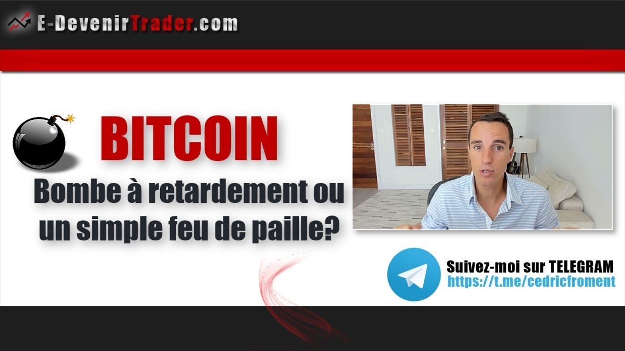 Bitcoin: Bombe à retardement ou feu de paille ?