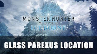 MHW Iceborne: Glass Parexus Endemic Life Location