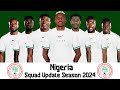 NIGERIA Squad Update 2024 | Squad International Friendlies 2024 | CAF WC Qualification