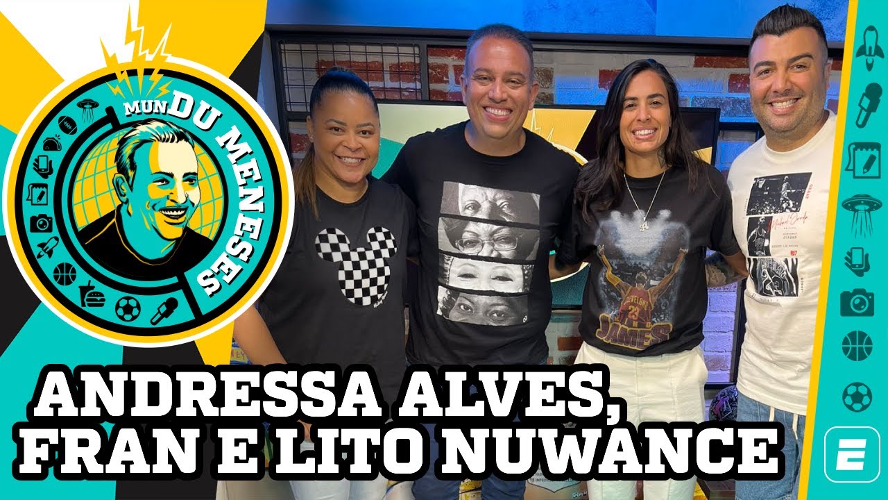 ANDRESSA ALVES, FRANZINHA E LITO NUWANCE | MunDu Meneses ep. 33