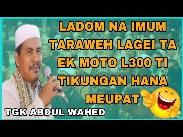 DAKWAH TGK WAHED PALING LUCU TERBARU , DAKWAH ACEH YANG PALING LUCU DAN YANG PALING LAWAK TERBARU class=